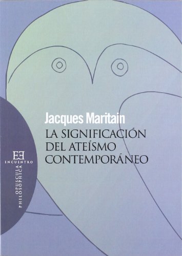 La significaciÃ³n del ateÃ­smo contemporÃ¡neo (Spanish Edition) (9788499201252) by Maritain, Jacques