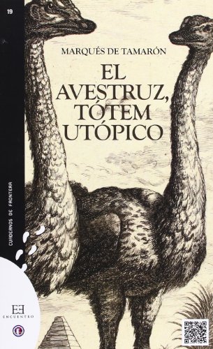9788499201696: El avestruz, ttem utpico