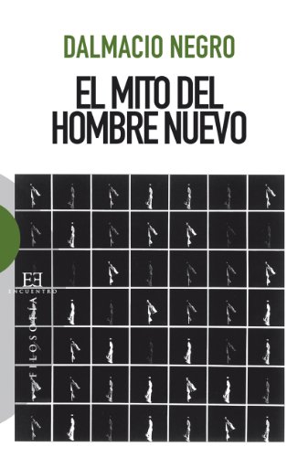 9788499206523: El mito del hombre nuevo (Ensayo)