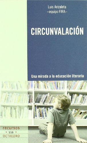 Circunvalacion. Una mirada a la educacion literaria