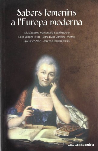 9788499210469: Sabers femenins a l'Europa moderna (Edicions en catal)
