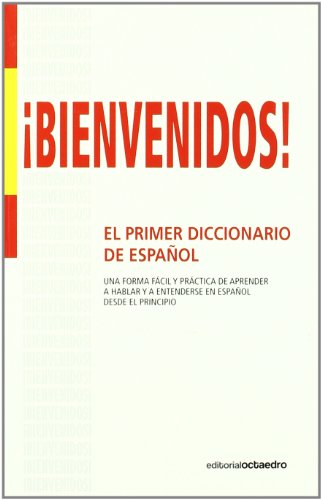 Stock image for Bienvenidos! El primer diccionario de espaol. for sale by La Librera, Iberoamerikan. Buchhandlung