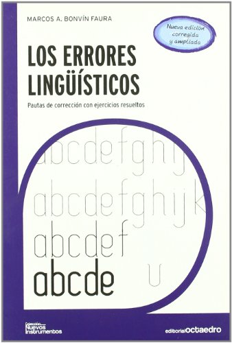 Imagen de archivo de LOS ERRORES LINGSTICOS PAUTAS DE CORRECCIN CON EJERCICIOS RESUELTOS a la venta por Zilis Select Books