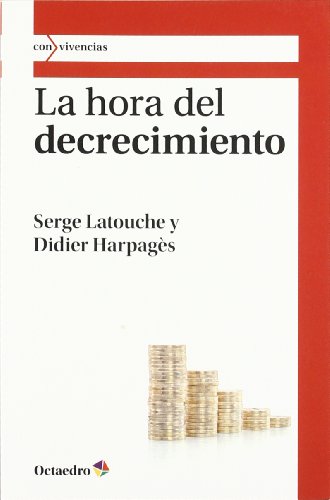 LA HORA DEL DECRECIMIENTO