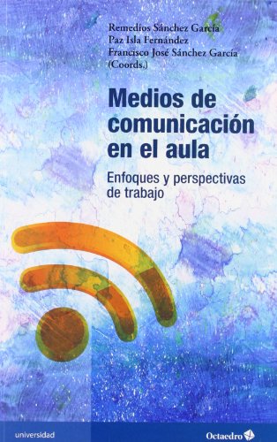 Beispielbild fr MEDIOS DE COMUNICACION EN EL AULA: Enfoques y perspectivass de trabajo zum Verkauf von KALAMO LIBROS, S.L.