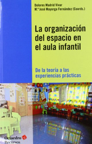 Imagen de archivo de LA ORGANIZACIN DEL ESPACIO EN EL AULA INFANTIL a la venta por Antrtica