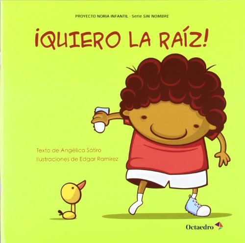 Beispielbild fr QUIERO LA RAIZ! zum Verkauf von KALAMO LIBROS, S.L.