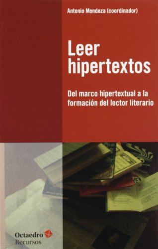 9788499212906: Leer hipertextos: Del marco hipertextual a la formacin del lector literario (Recursos)