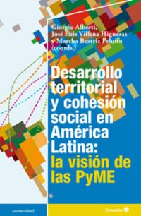 Imagen de archivo de DESARROLLO TERRITORIAL Y COHESIN SOCIAL EN AMRICA LATINA: LA VISIN DE LAS PYME a la venta por Hiperbook Espaa
