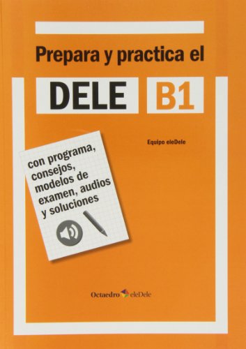 Imagen de archivo de PREPARA Y PRACTICA EL DELE B1+CD AUDIOS a la venta por Hilando Libros