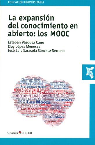 Imagen de archivo de LA EXPANSION DEL CONOCIMIENTOEN ABIERTO : LOS MOOC a la venta por KALAMO LIBROS, S.L.
