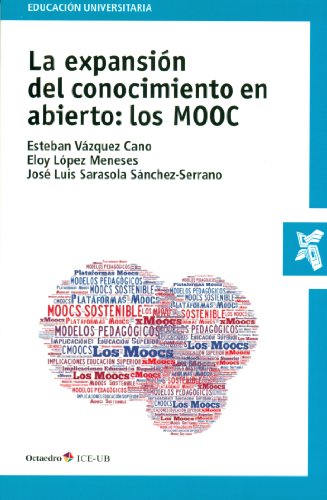 Stock image for LA EXPANSION DEL CONOCIMIENTOEN ABIERTO : LOS MOOC for sale by KALAMO LIBROS, S.L.