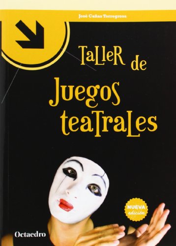 9788499215273: Taller de juegos teatrales (Talleres)