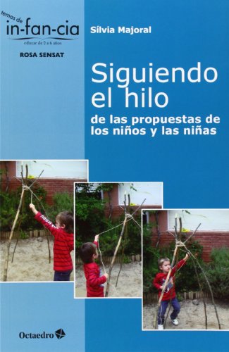 Stock image for SIGUIENDO EL HILO: DE LAS PROPUESTAS DE LOS NIOS Y LAS NIAS for sale by KALAMO LIBROS, S.L.