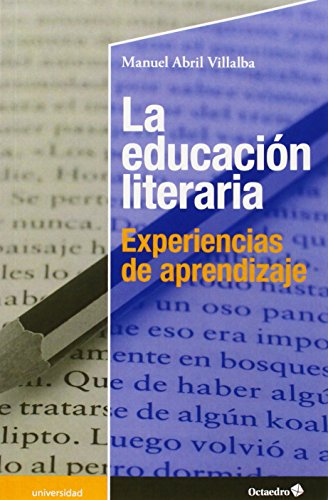 Imagen de archivo de LA EDUCACION LITERARIA: EXPERIENCIAS DE APRENDIZAJE a la venta por KALAMO LIBROS, S.L.