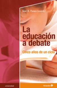 Imagen de archivo de La educaci n a debate Funes Arjona, Jos Antonio / Cam a la venta por Iridium_Books