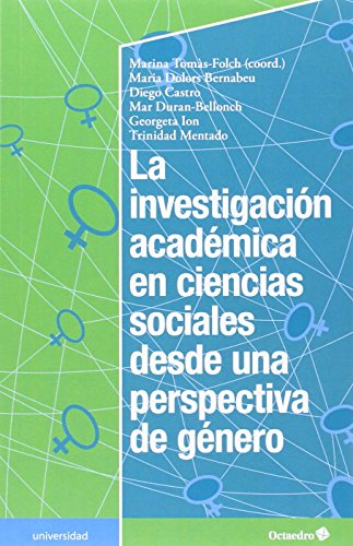 Imagen de archivo de LA INVESTIGACION ACADEMICA EN CIENCIAS SOCIALES DESDE UNA PERSPECTIVA DE GENERO a la venta por KALAMO LIBROS, S.L.