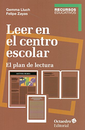 Imagen de archivo de LEER EN EL CENTRO ESCOLAR: EL PLAN DE LECTURA a la venta por KALAMO LIBROS, S.L.