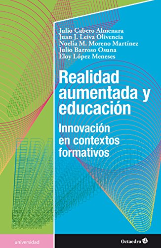 Stock image for REALIDAD AUMENTADA Y EDUCACION: INNOVACION EN CONTEXTOS FORMATIVOS for sale by KALAMO LIBROS, S.L.