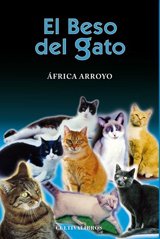 9788499232898: El beso del gato. (Cultiva) (Spanish Edition)