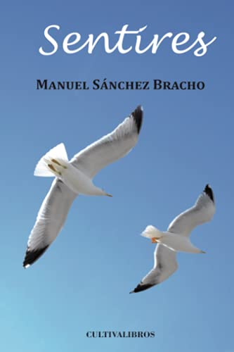 Imagen de archivo de Sentires (Spanish Edition) a la venta por GF Books, Inc.
