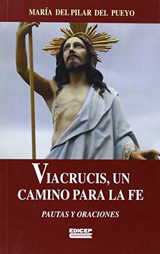 Beispielbild fr Viacrucis, Un Camino para la Fe zum Verkauf von Hamelyn