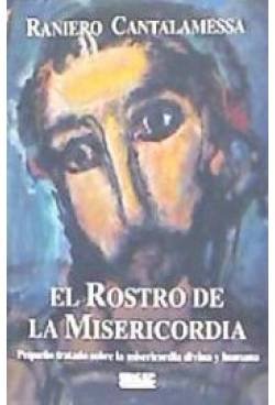Beispielbild fr El Rostro de la Misericordia: Pequeo Tratado sobre la Misericordia Divina y Humana zum Verkauf von Hamelyn