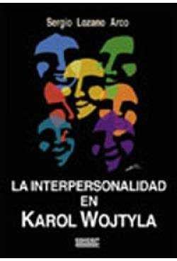 Beispielbild fr La Interpersonalidad en Karol Wojtyla zum Verkauf von AG Library