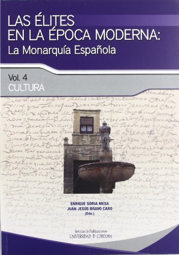 Stock image for Las lites en la poca moderna: la monarqua espaola. Cultura for sale by Zilis Select Books