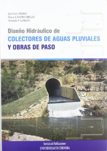 Imagen de archivo de Diseo Hidraulico de Colectores de Aguas Pluviales y Obras de Paso a la venta por Librera 7 Colores