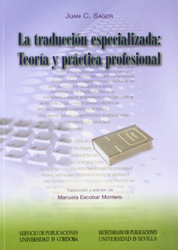 Beispielbild fr LA TRADUCCIN ESPECIALIZADA: TEORA Y PRCTICA PROFESIONAL zum Verkauf von KALAMO LIBROS, S.L.