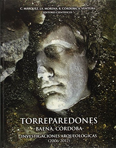 Stock image for TORREPAREDONES: INVESTIGACIONES ARQUEOLOGICAS (2006-2012) for sale by Prtico [Portico]