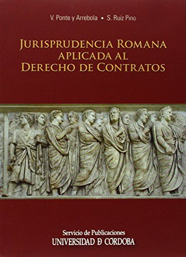 9788499271606: Jurisprudencia romana aplicada al derecho de contratos