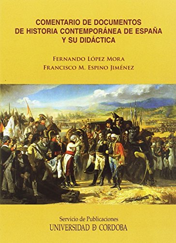 Beispielbild fr Comentario de documentos de historia contempornea de Espaa y su didctica zum Verkauf von Buchpark