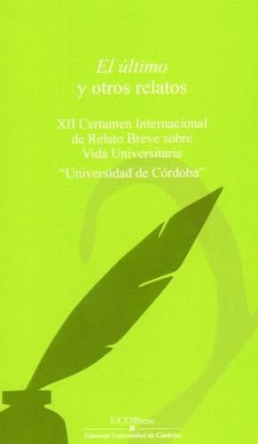 Imagen de archivo de El ultimo y otros relatos. xii certamen a la venta por Imosver