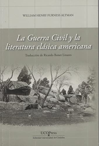 Stock image for LA GUERRA CIVIL Y LA LITERATURA CLASICA AMERICANA. for sale by KALAMO LIBROS, S.L.