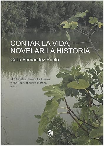 Stock image for CONTAR LA VIDA, NOVELAR LA HISTORIA. for sale by KALAMO LIBROS, S.L.