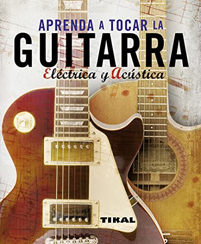 9788499280066: Aprenda A Tocar La Guitarra Electrica Y Clasica (Enciclopedia Universal)