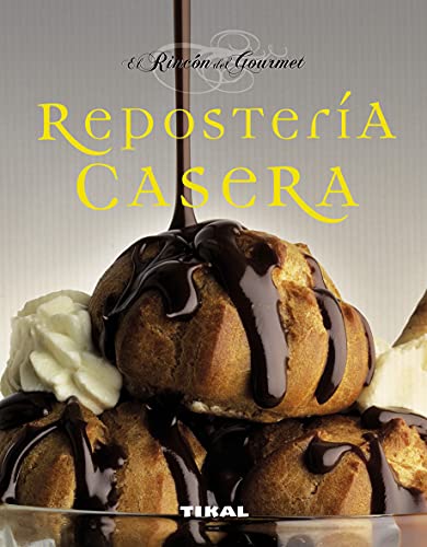 9788499280479: Reposteria Casera (El Rincon Del Gourmet) (El Rincn Del Gourmet)