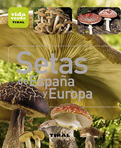 Stock image for SETAS DE ESPAA Y EUROPA VIDA VERDE for sale by Siglo Actual libros