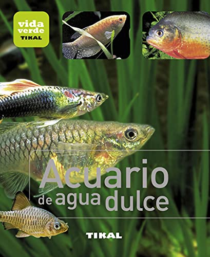 Imagen de archivo de ACUARIO DE AGUA DULCE VIDA VERDE a la venta por Siglo Actual libros