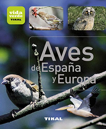 Imagen de archivo de AVES DE ESPAA Y EUROPA GUIA VERDE a la venta por Siglo Actual libros