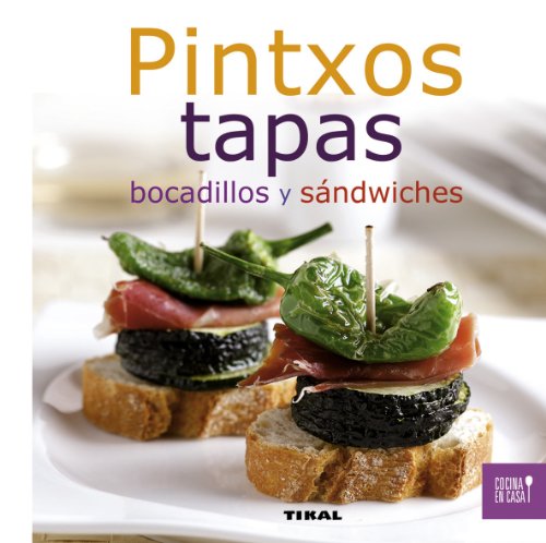 Stock image for Pintxos, tapas, bocadillos y sándwiches for sale by WorldofBooks