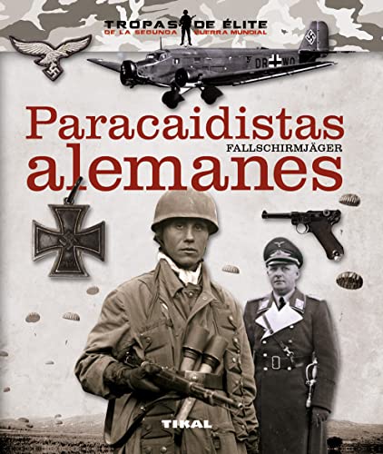 Paracaidistas alemanes. Fallschirmjäger.