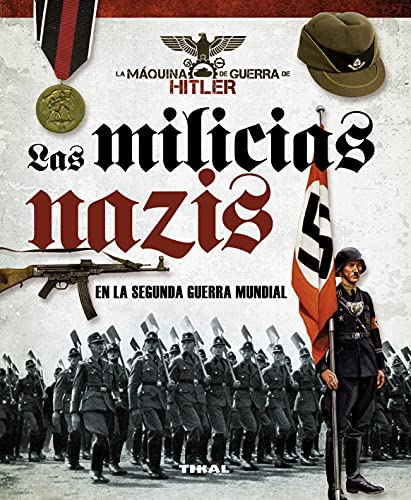 Stock image for Las milicias nazis en la segunda guerra mundial. for sale by La Librera, Iberoamerikan. Buchhandlung