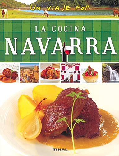 9788499282701: Un viaje por la cocina navarra