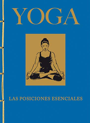 Stock image for YOGA. LAS POSICIONES ESENCIALES for sale by Hiperbook Espaa