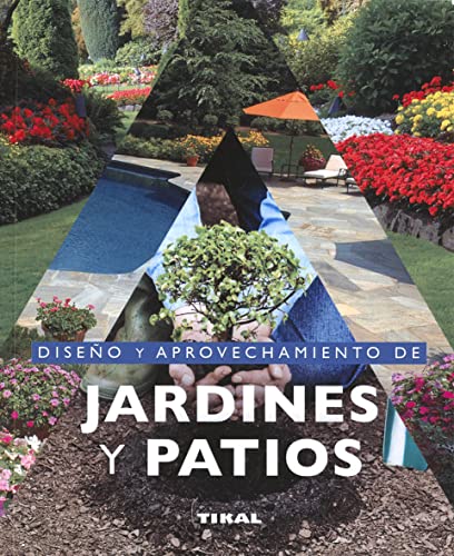 Imagen de archivo de DISEO Y APROVECHAMIENTO DE JARDINES Y PATIOS a la venta por Siglo Actual libros