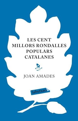 Imagen de archivo de LES CENT MILLORS RONDALLES POPULARS CATALANES a la venta por Librerias Prometeo y Proteo