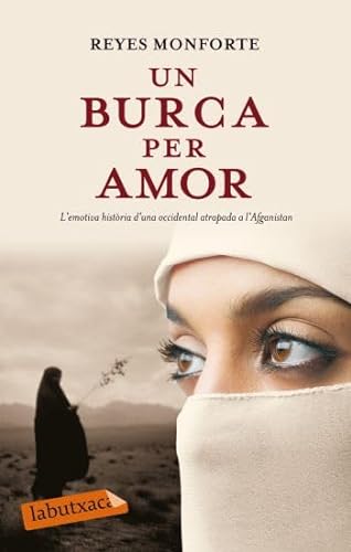 Stock image for Un burca per amor: L emotiva hist ria d una occidental atrapada a l Afganistan for sale by ThriftBooks-Dallas